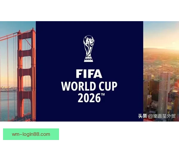 聚焦2026世界杯揭幕战激情启幕全球球迷共赴足球盛宴见证历史新篇章 聚焦2026世界杯揭幕战激情启幕全球球迷共赴足球盛宴见证历史新篇章