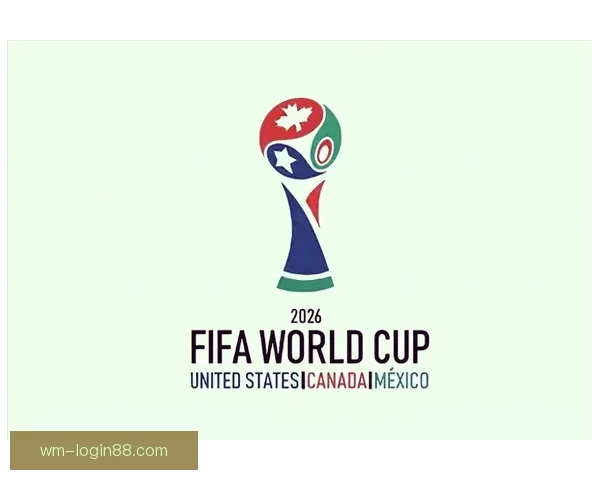 2026世界杯竞猜分析及热门球队预测揭晓，抢先了解赛事精彩看点